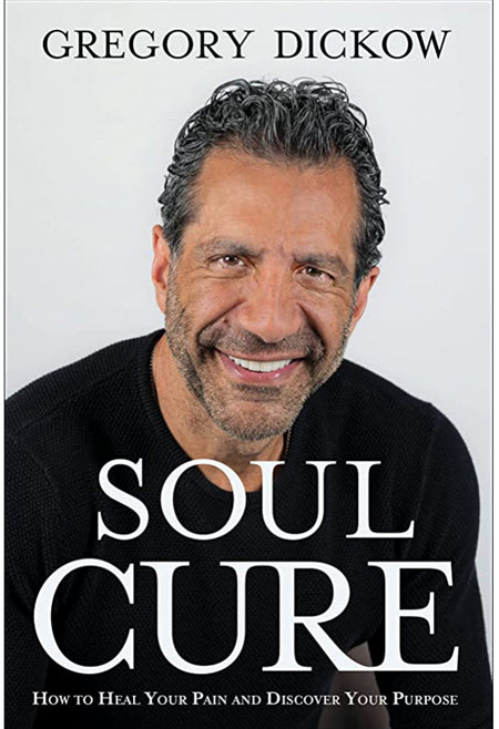 Soul Cure: How to Heal Your Pain and Discover Your Purpose